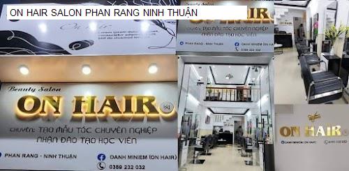 Hình ảnh ON HAIR SALON PHAN RANG NINH THUẬN